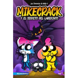 Las Perrerías de Mike 4  Mikecrack y el secreto de