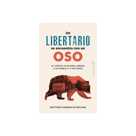 Un libertario se encuentra con un oso