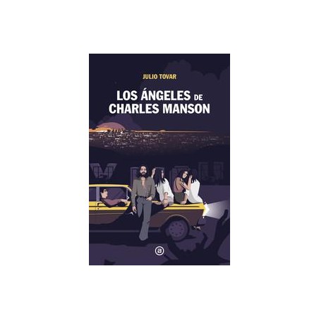 Los Ángeles de Charles Manson