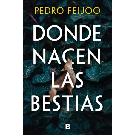 Donde nacen las bestias