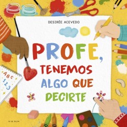 Profe  tenemos algo que decirte