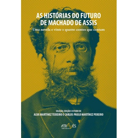 As historias do futuro de Machado de Assis