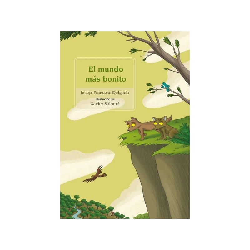 El mundo más bonito El mundo más bonito