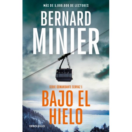 Bajo el hielo  Comandante Servaz 1 