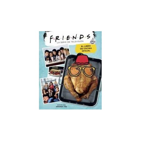 Friends  el libro de cocina oficial