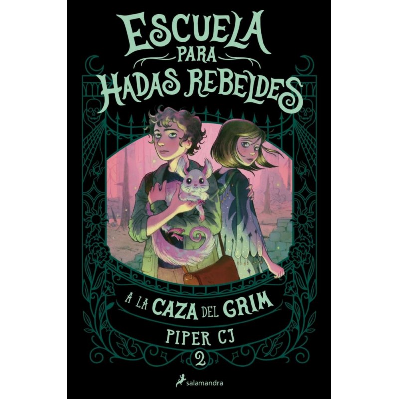 A la caza del Grim Escuela para hadas rebeldes 2 A la caza del Grim Escuela para hadas rebeldes 2