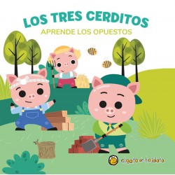 Los tres cerditos  Aprende los opuestos 
