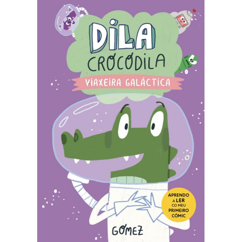 Viaxeira galáctica  Dila Cocodrila 4 