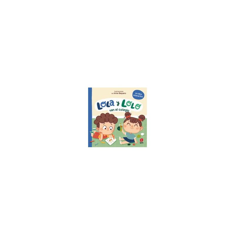 Lola y Lolo van al colegio Lola y Lolo van al colegio