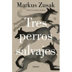 Tres perros salvajes