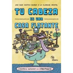 Tu cabeza es una casa flotante