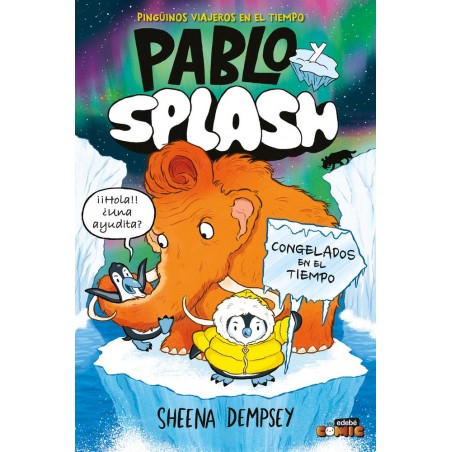Pablo y Splash  congelados en el tiempo 