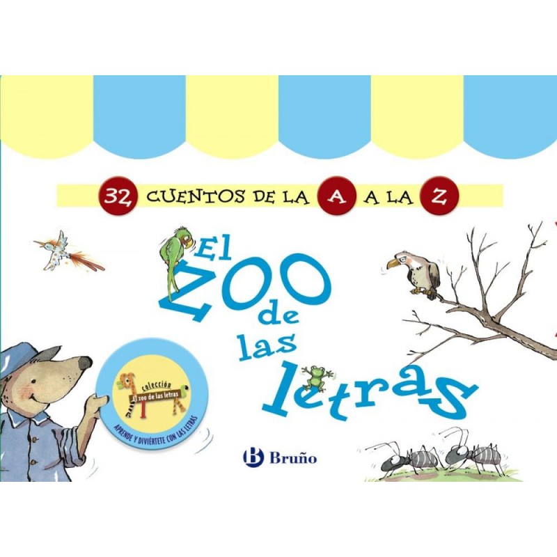 El zoo de las letras 32 cuentos de la A a la Z El zoo de las letras 32 cuentos de la A a la Z