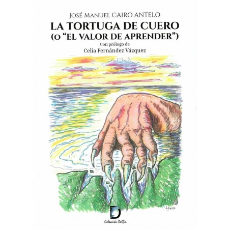 La tortuga de cuero  o  el valor de aprender  