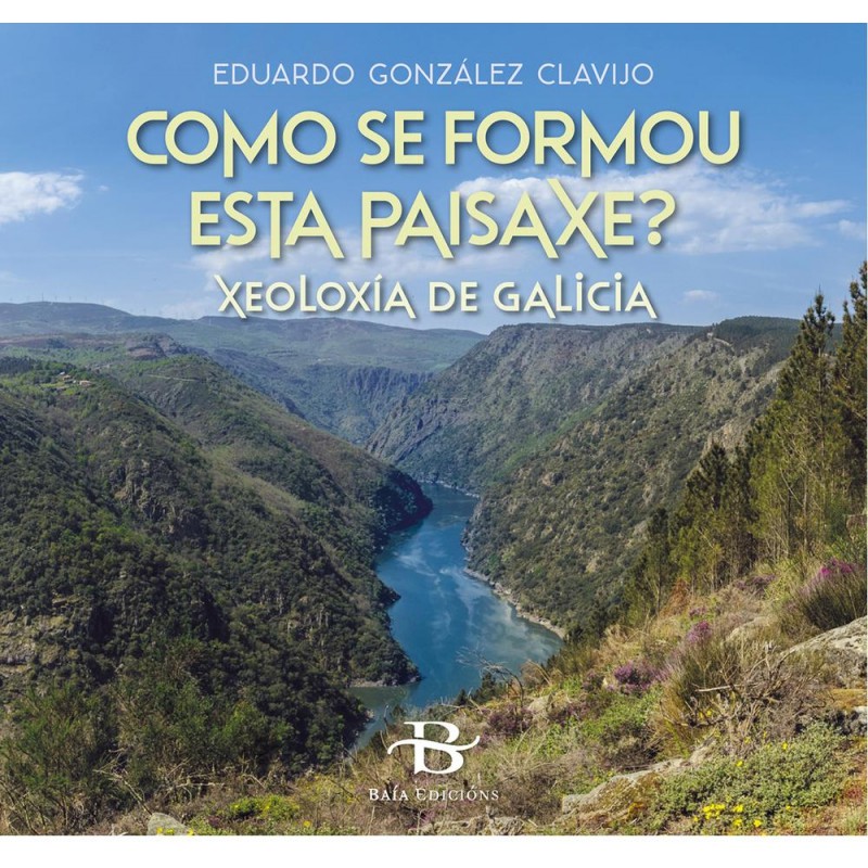 Como se formou esta paisaxe Como se formou esta paisaxe