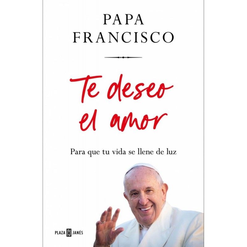 Te deseo el amor Te deseo el amor