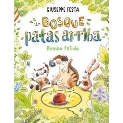 Un bosque patas arriba  Bomba fétida