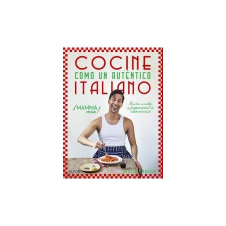 Cocine como un auténtico italiano