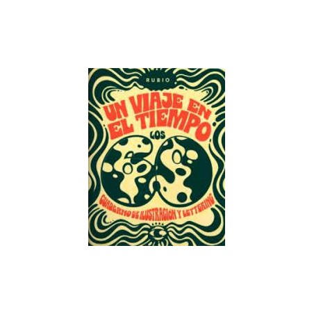 Un viaje en el tiempo  Los 60