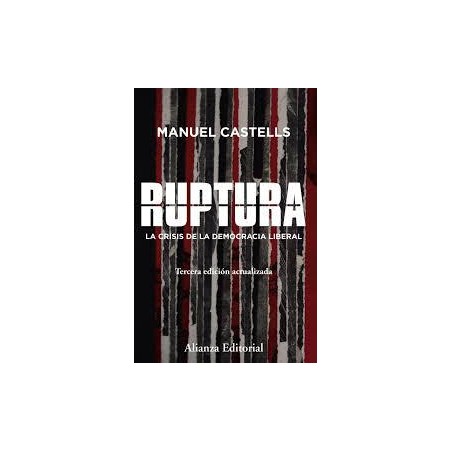 Ruptura  La crisis de la democracia liberal
