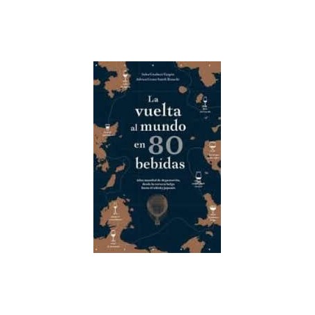 La vuelta al mundo en 80 bebidas