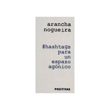 Hashtags para un espazo / confinamento agónico