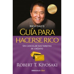 Guía para hacerse rico sin cancelar sus tarjetas