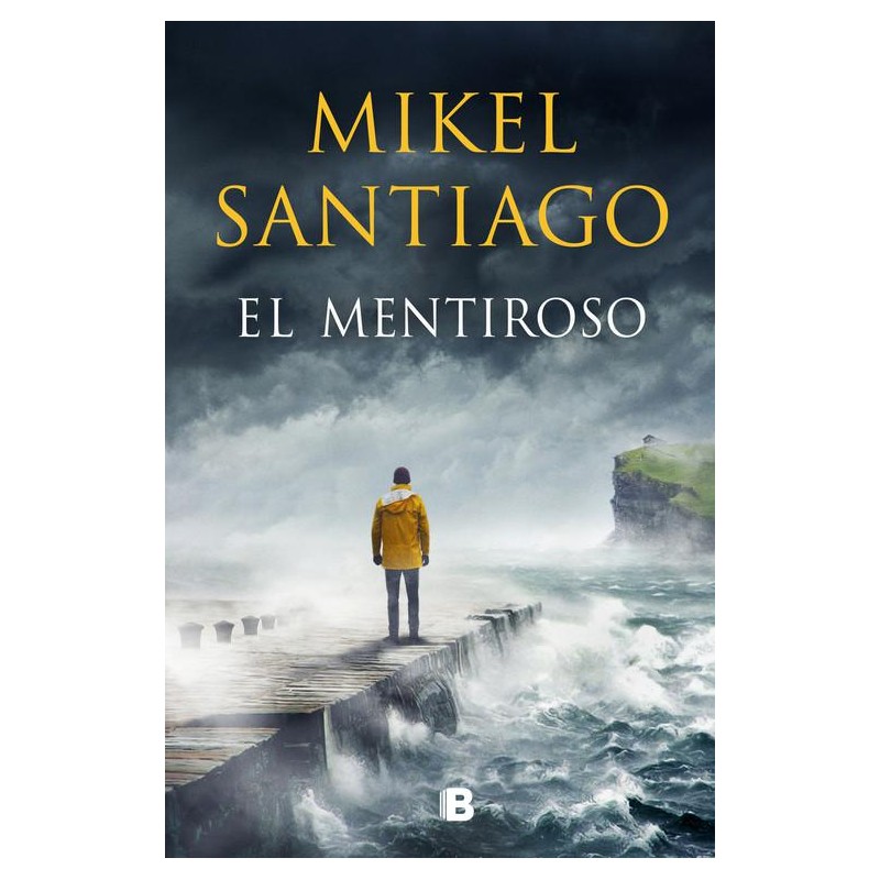 El mentiroso (Ediciones B) Mikel Santiago