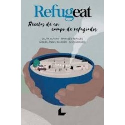 Refugeat  Recetas de un campo de refigiados