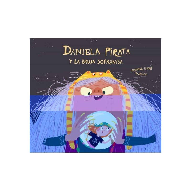 Daniela Pirata y la bruja Sofronisa Daniela Pirata y la bruja Sofronisa