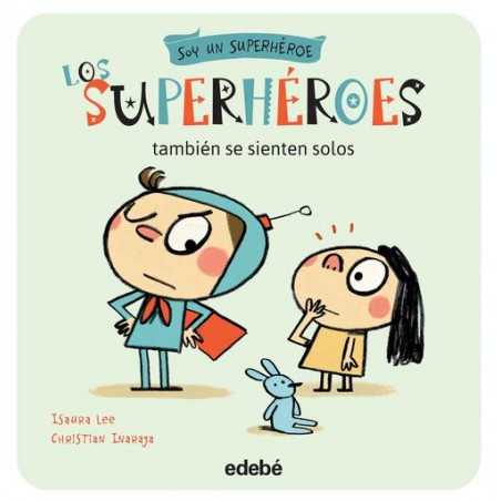 Los superheroes tambien se sienten solos