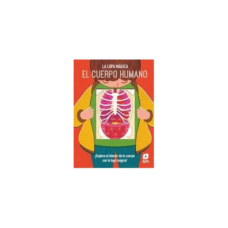 La lupa mágica  El cuerpo humano