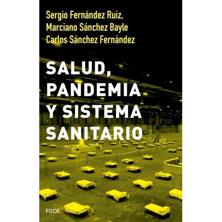 Salud  pandemia y sistema sanitario