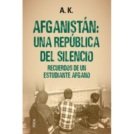 Afganistán  una república del silencio