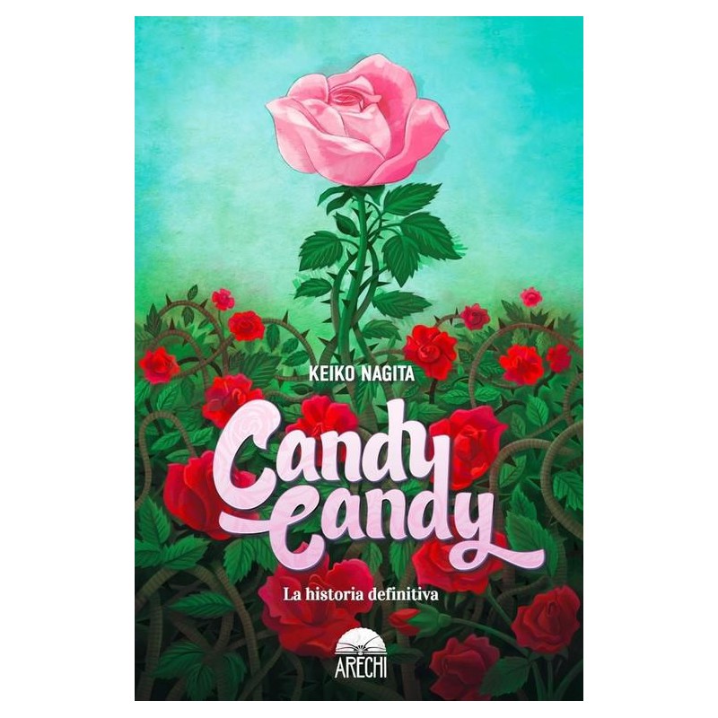 Candy candy La historia definitiva Candy candy La historia definitiva