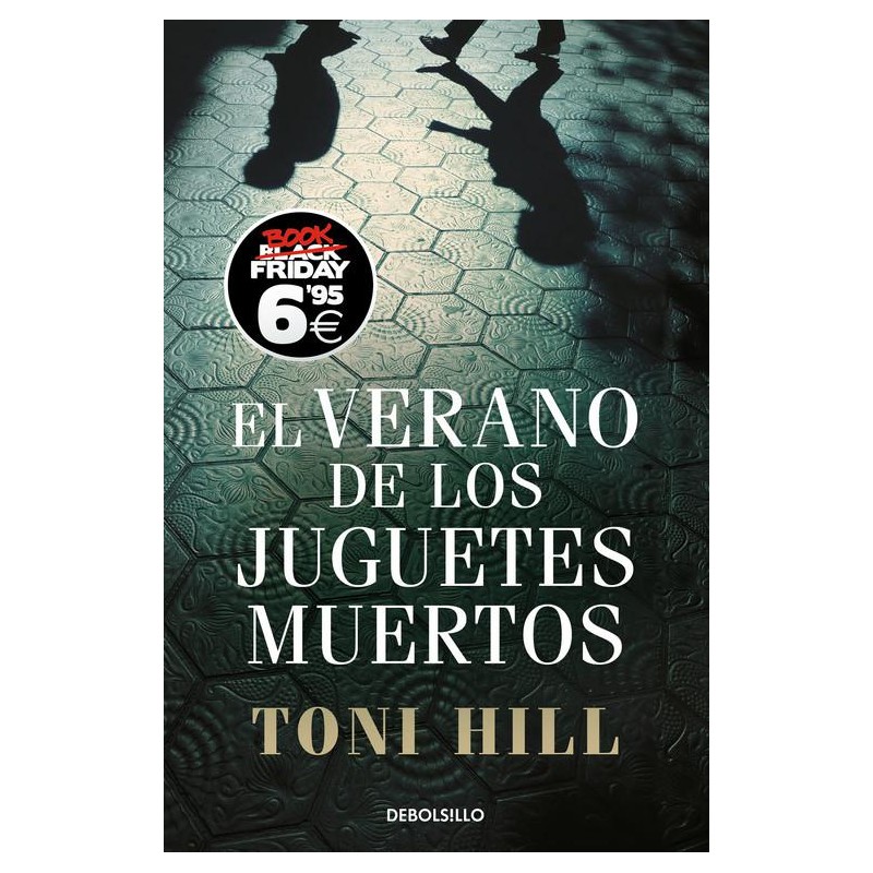 El verano de los juguetes muertos El verano de los juguetes muertos