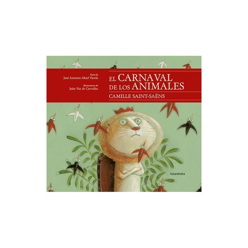El carnaval de los animales El carnaval de los animales