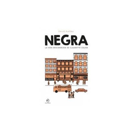 Negra  La vida desconocida de Claudette Colvin