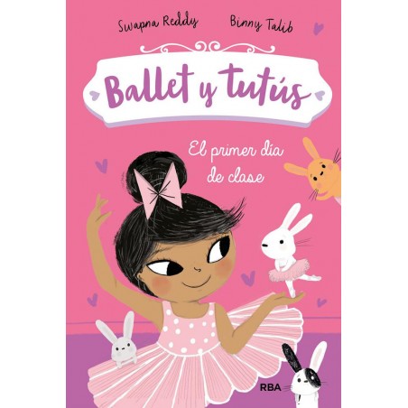 Ballet y tutus nº 1  El primer día de clase