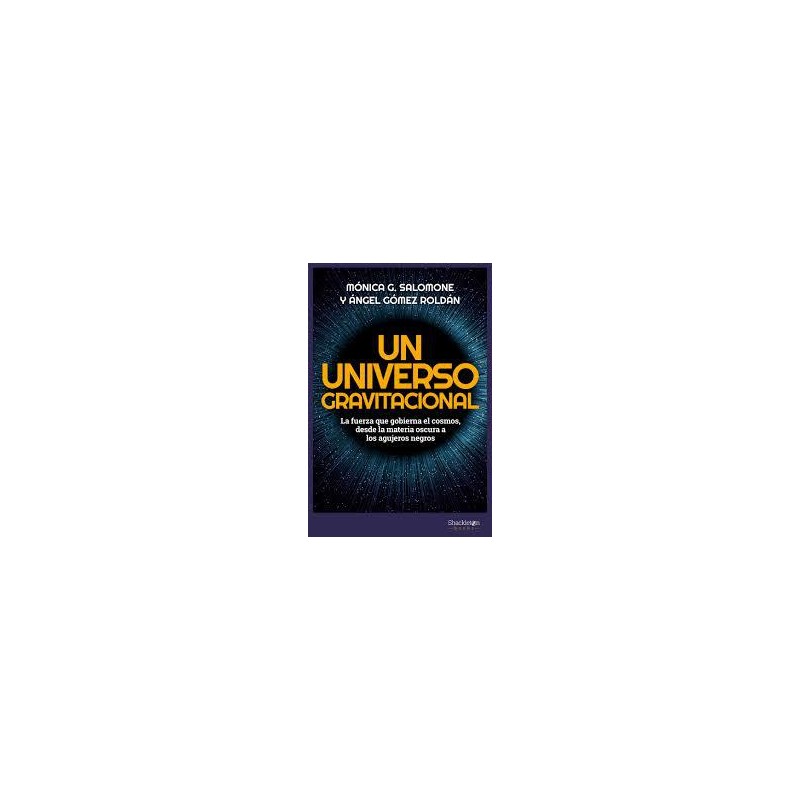 Un universo gravitacional