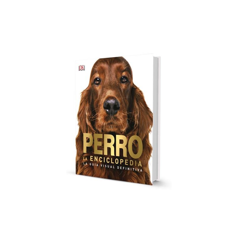 Perro  La enciclopedia  La guía visual definitiva