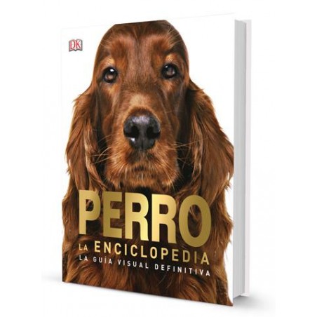 Perro  La enciclopedia  La guía visual definitiva