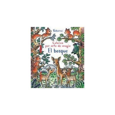 El bosque  Colorea por arte de magia