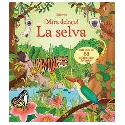 Mira debajo  La selva