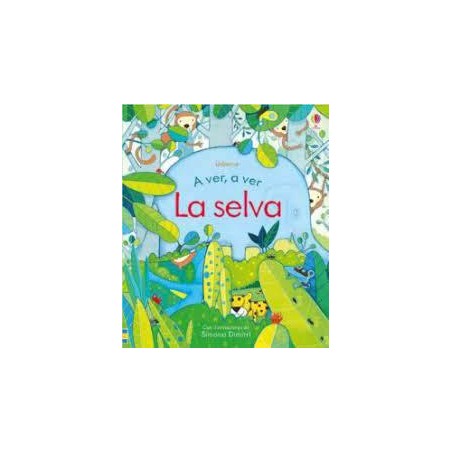 A ver  a ver la selva