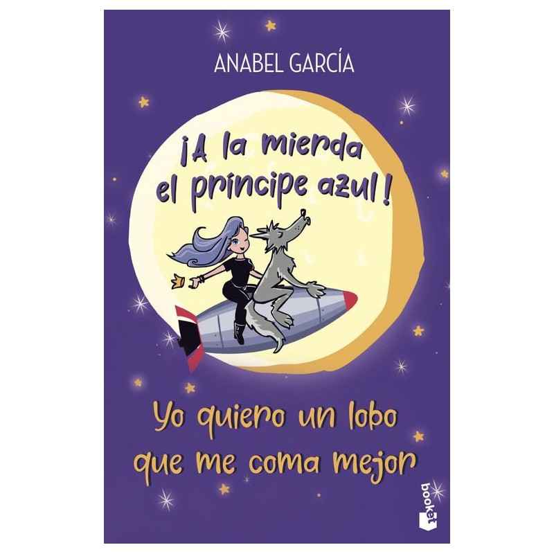 A la mierda el principe azul Yo quiero un lobo qu A la mierda el principe azul Yo quiero un lobo qu