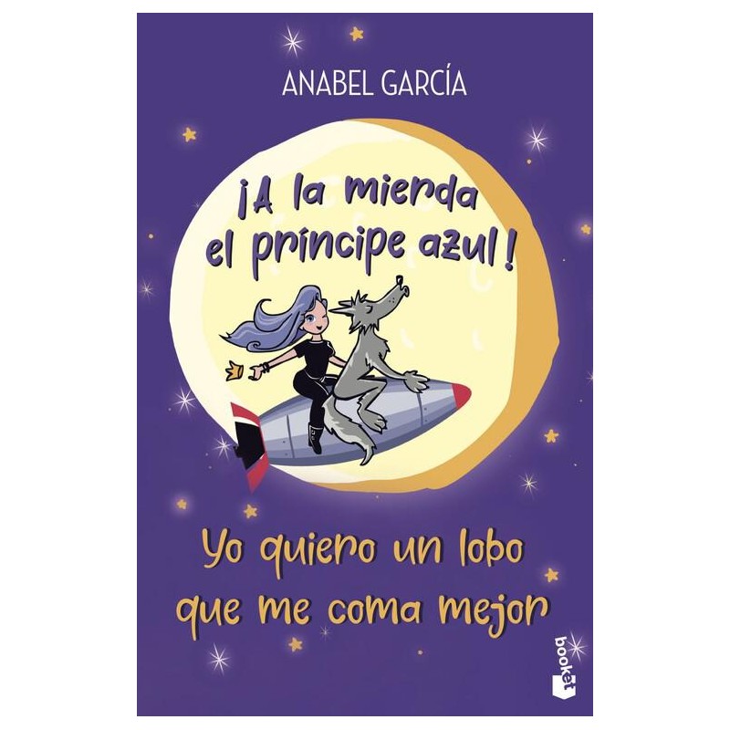 A la mierda el principe azul  Yo quiero un lobo qu