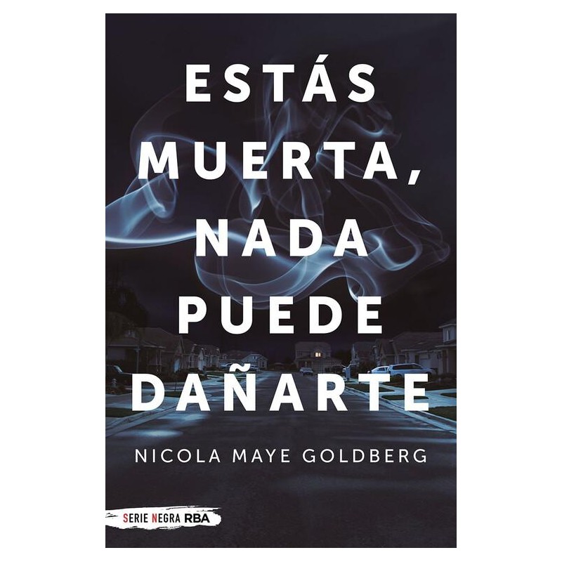 Estás muerta nada puede dañarte Estás muerta nada puede dañarte