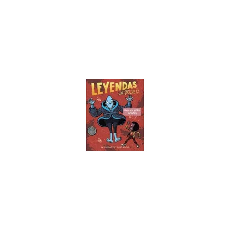 Leyendas del recreo 3  Viaje por patios infinitos