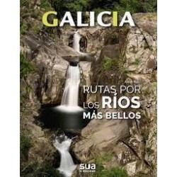 Galicia  Rutas por los ríos más bellos